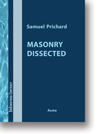 Samuel Prichard: Masonry dissected
