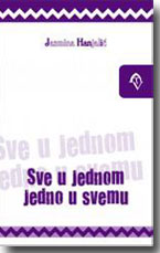 Jasmina Hanjali: Sve u jednom jedno u svemu